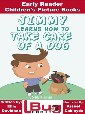cover image of Jimmy Learns How to Take Care of a Dog